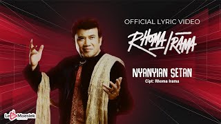 Rhoma Irama - Nyanyian Setan (Official Lyric Video