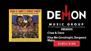 Chas \u0026 Dave - Kiss Me Goodnight, Sergeant Major