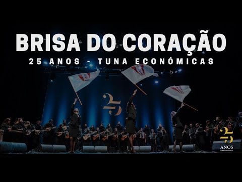 Tuna Económicas: 25 Anos | Brisa Do Coração