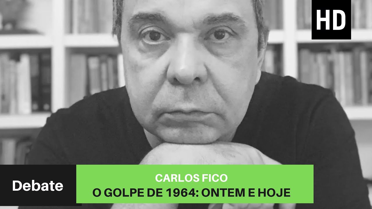 O golpe de 1964: ontem e hoje | Carlos Fico