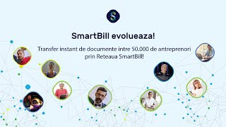 SmartBill evolueaza - transfer instant de documente intre 50.000 antreprenori prin Reteaua SmartBill