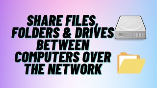 Share Files Between Computers Over The Network