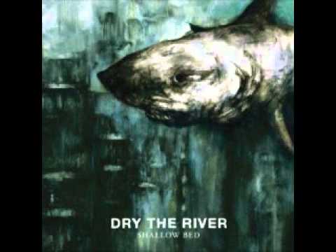 Dry the River - Shaker Hymns