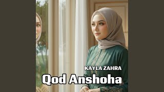Download lagu Qod Anshoha mp3