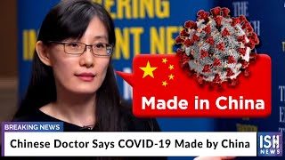 Chinese Doctor Says COVID-19 Made by China