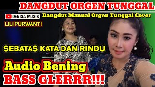 Download lagu DANGDUT ORGEN TUNGGAL SEBATAS KATA DAN RINDU TERBARU 2023 COVER LILI PURWANTI BASS GLERRR!!! mp3 Download lagu DANGDUT ORGEN TUNGGAL SEBATAS KATA DAN RINDU TERBARU 2023 COVER LILI PURWANTI BASS GLERRR!!! mp3