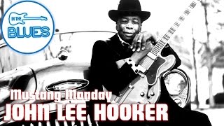 Mustang Monday - John Lee Hooker