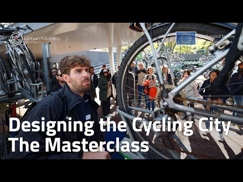 Designing the Cycling City - The Masterclass