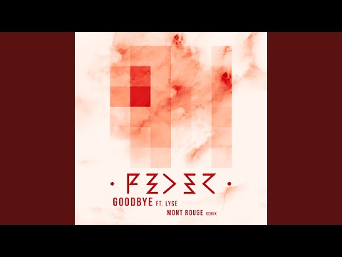 Goodbye (feat. Lyse) (Mont Rouge Remix)