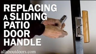 Replacing a Sliding Patio Door Handle