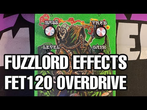 Fuzzlord Effects -  FET120  | Audio clip & Demo