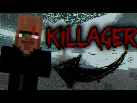 KILLAGER (Minecraft Creepypasta)