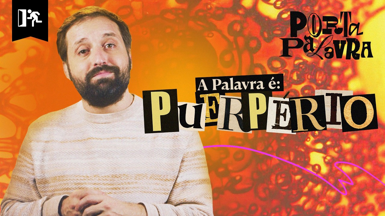 PUERPÉRIO | PORTA PALAVRA #2