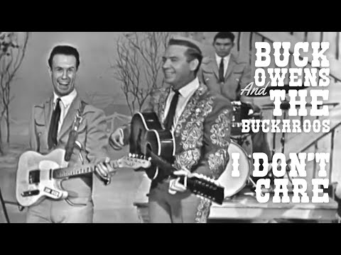 “I Don’t Care (Just As Long As You Love Me)” by Buck Owens and the Buckaroos