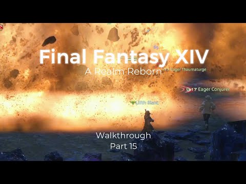Final Fantasy XIV / Part 15 - A Realm Reborn [No commentary]