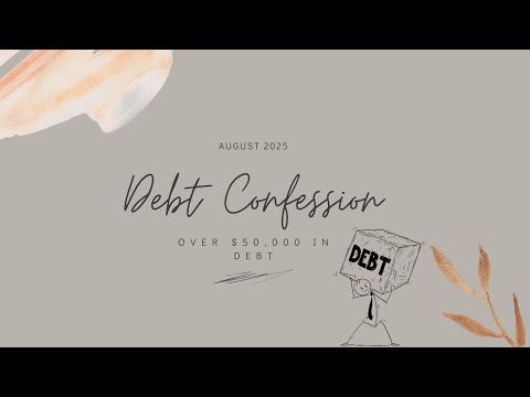 My Honest Debt Confession I August 2025 I Paycheck to Peace