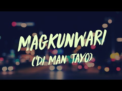December Avenue - Magkunwari ('Di Man Tayo) | TODA One I Love OST ~ Lyrics