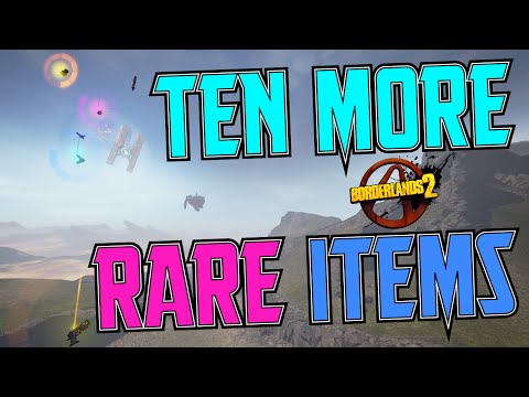 Top 10 Rare Items in Borderlands 2 - Part 2 (More Surprises!)
