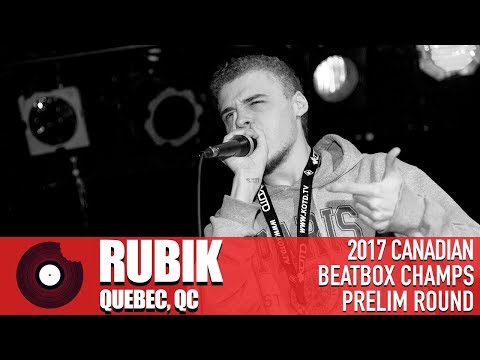 Rubik - 2017 Canadian Beatbox Championships - Prelim