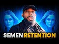 Strange Effects of Retention | Masculine Energy Transformation & Personal Story