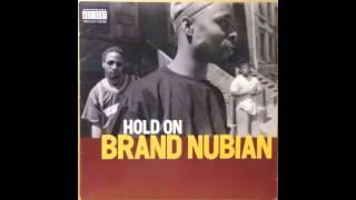 BRAND NUBIAN - HOLD ON(lp version)