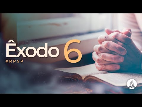 Êxodo 6 - Reavivados Por Sua Palavra | #RPSP