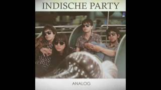 Download lagu INDISCHE PARTY - ANALOG FULL ALBUM mp3