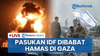 IDF Dipermalukan di Gaza, Ratusan Pasukan Israel Tewas Dibabat Rudal Hamas, Ledakan Menggema