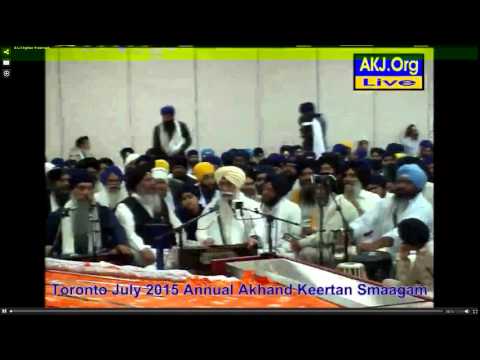 Toronto Akhand Kirtan Samagam July 2015 Bhai Gurbachan Singh Ji