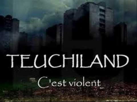 TEUCHILANDE DZ C'est VIOLENT !