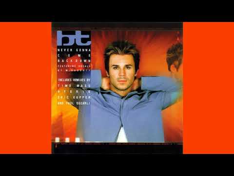 BT Feat M. Doughty - Never Gonna Come Back Down (Eric Kupper 12" Mix)