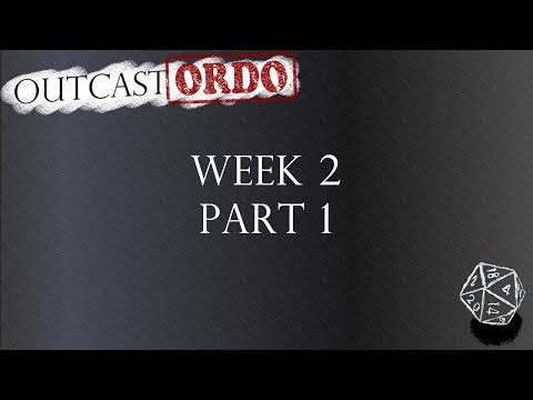 Dark Heresy (Warhammer 40k RPG) - Week 2 - Part 1