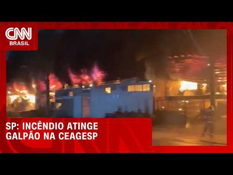 Veja: Incêndio atinge galpão na Ceagesp, na zona oeste de São Paulo | CNN AGORA
