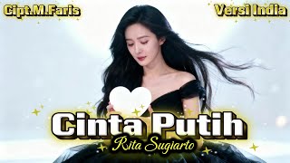 Download lagu Rita Sugiarto _ Cinta Putih - cipt.M.Faris - cover versi india,#dangdut  #musicdangdut #cover mp3