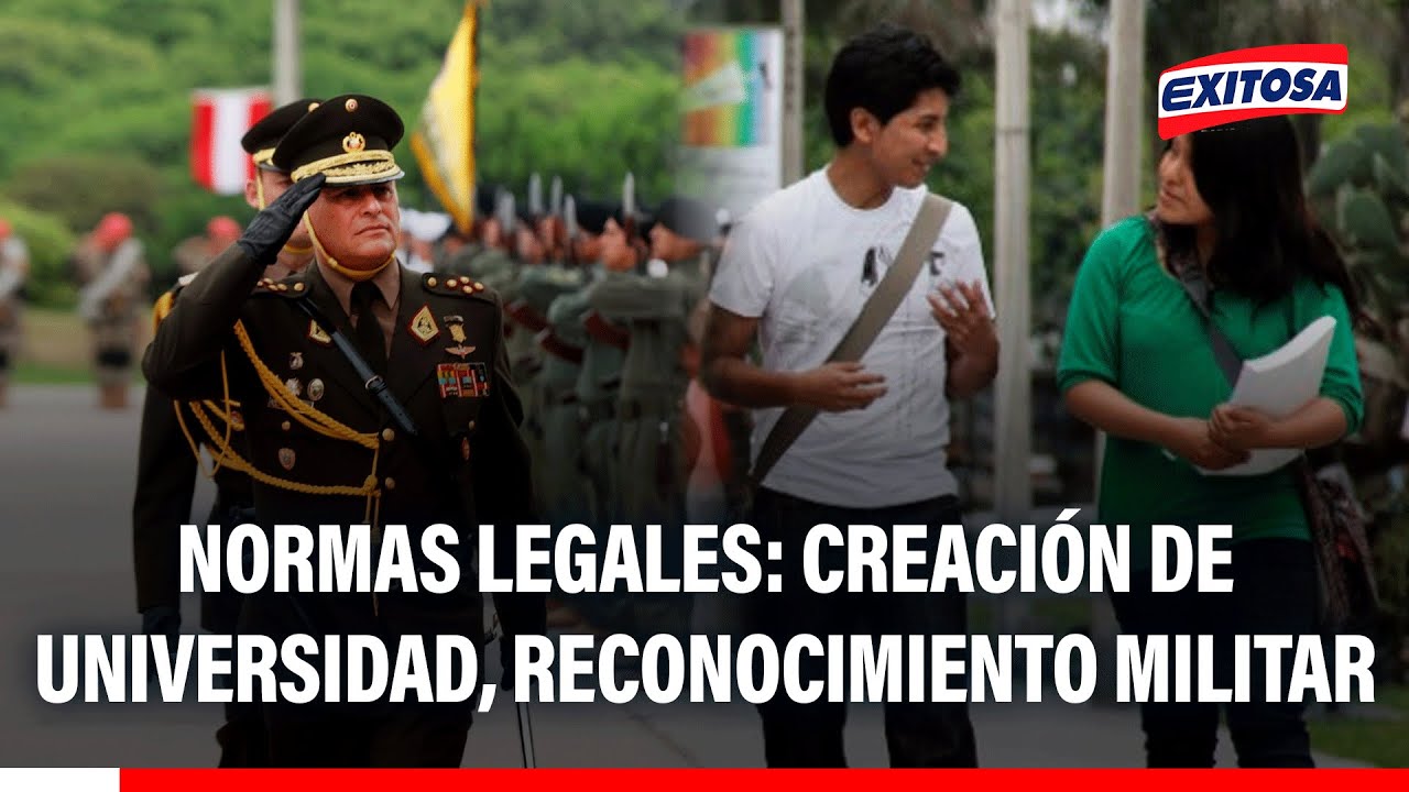 🔴🔵 Normas legales 8 de enero: Creación de universidad, reconocimiento militar