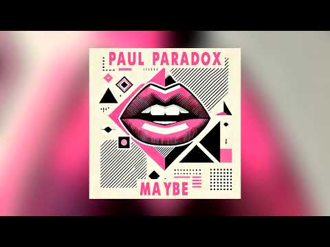Paul Paradox - MAYBE (Prod. Paul Paradox) (2014)