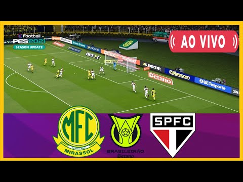 MIRASSOL X SÃO PAULO AO VIVO COM IMAGENS ASSISTA AGORA JOGO DE HOJE NO PES21
