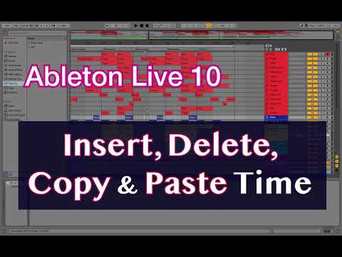Ableton Live 10 - Insert, Delete, Copy&Paste the Time (eng)