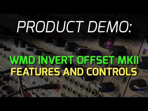 WMD Invert Offset MKII - Features and Controls