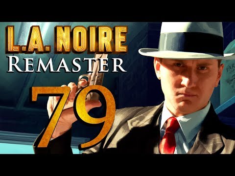 L.A. Noire Remastered playthrough pt79 - To the Bottom of Things