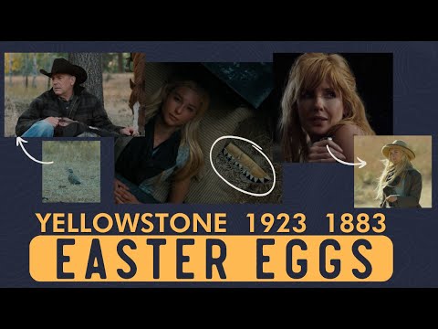 Yellowstone Easter Eggs: CRAZY Connections That Most Fans Missed in 1923, 1883 and Yellowstone