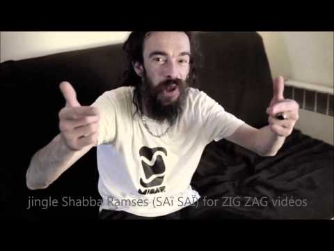 jingle Shabba Ramses (SAÏ SAÏ) for ZIG ZAG vidéos