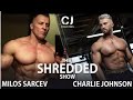 Maximal Fat Loss with Milos Sarcev - THE SHREDDED SHOW with Charlie Johnson, February 2021