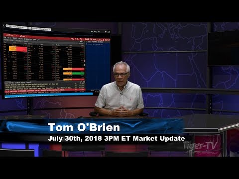 July 30th 3PM ET Market Update with Tom O'Brien on TFNN