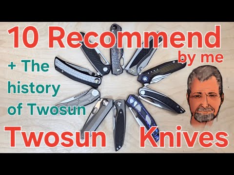 Twosun Knives Special Company History + 16 recommend Knives 5 TS no-go's Fast Reviews First Time Buy