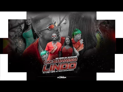 MC NEGO DA MARCONE - UM SORRISO LINDO (VIDEOCLIPE) DJ SATI MARCONEX DJ LUKY MPC