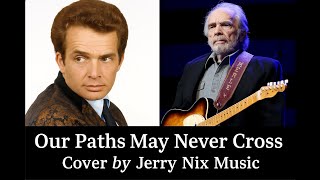 Our Paths May Never Cross