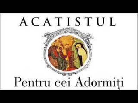 ACATIST CĂTRE DUMNEZEU TATĂL PENTRU CEI ADORMIȚI.