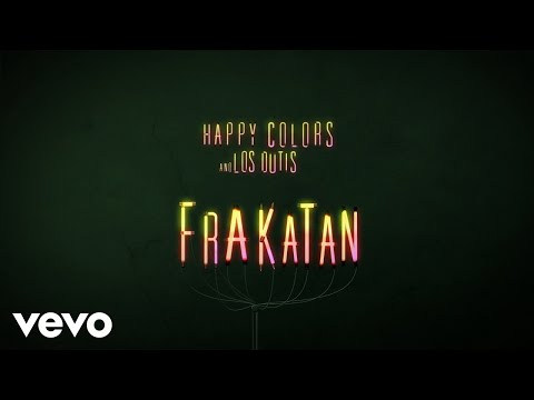 Happy Colors, Los Dutis - Frakatán (Audio)