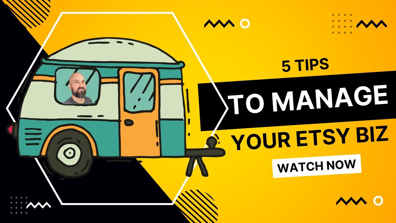 5 Tips To Help You Manage Your Etsy Biz